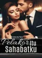 Pelakor Itu Sahabatku cover
