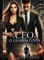 A CEO E O GUARDA COSTA cover