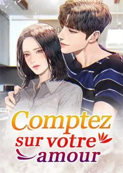 Comptez sur votre amour