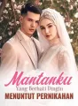 Mantanku yang Berhati Dingin Menuntut Pernikahan cover