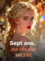 Sept ans, son chagrin secret cover