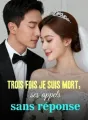 Trois fois je suis mort, ses appels sans réponse cover