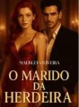 O MARIDO DA HERDEIRA cover
