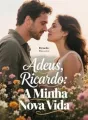 Adeus, Ricardo: A Minha Nova Vida cover