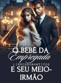 O Bebê Da Empregada E Seu Meio-Irmão