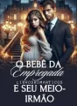 O Bebê Da Empregada E Seu Meio-Irmão cover