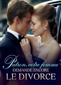 Patron, votre femme demande encore le divorce