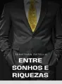 Entre Sonhos e Riquezas cover