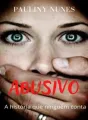 Abusivo: A história que ninguém conta cover