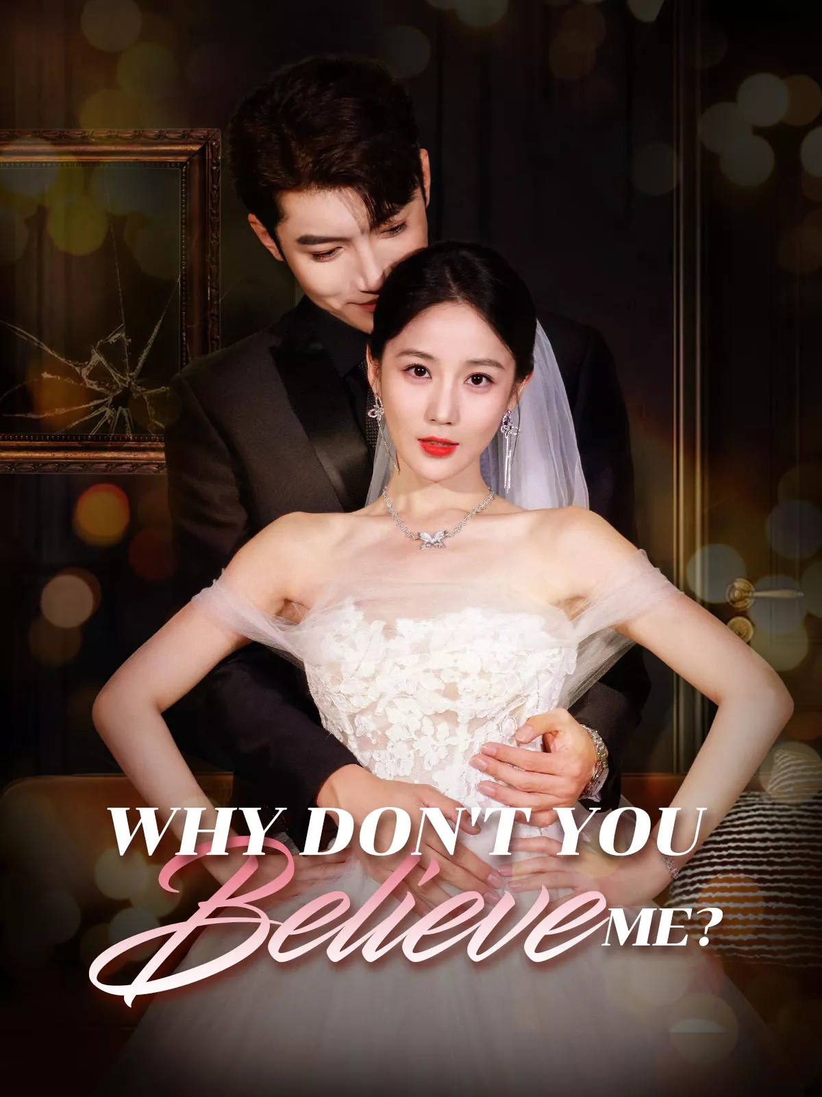 Why Don't You Believe Me? full movie