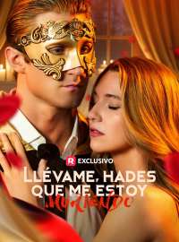 Llévame, Hades, que me estoy muriendo