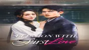 Top Romantic Short Drama to Watch in 2025: Reunion with First Love