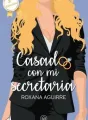 Casado con mi secretaria cover