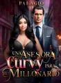 UNA ASESORA CURVY PARA EL MILLONARIO  cover