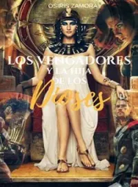 LOS VENGADORES Y LA HIJA DE LOS DIOSES, PRIMERA PARTE