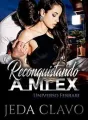 RECONQUISTANDO A MI EX. Universo Ferrari. cover