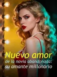 Nuevo amor de la novia abandonada: su amante millonario