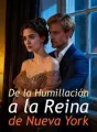 De la Humillación a la Reina de Nueva York cover