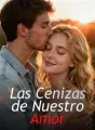 Las Cenizas de Nuestro Amor cover