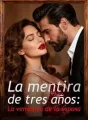 La mentira de tres años: La venganza de la esposa cover