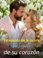 Escapando de la locura hechizante de su corazón cover