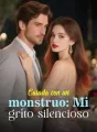 Casada con un monstruo: Mi grito silencioso cover
