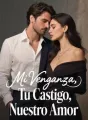 Mi Venganza, Tu Castigo, Nuestro Amor cover