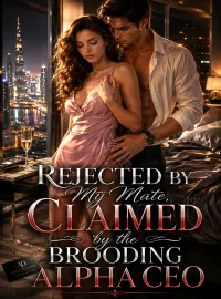 Rejected by My Mate, Claimed by the Brooding Alpha CEO