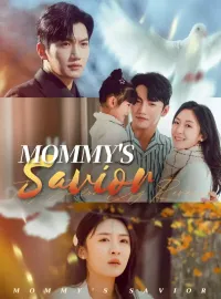 Mommy's SaviorShort Dramas