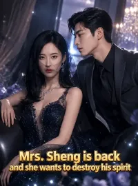 Mrs. Sheng is back and she wants to destroy his spirit