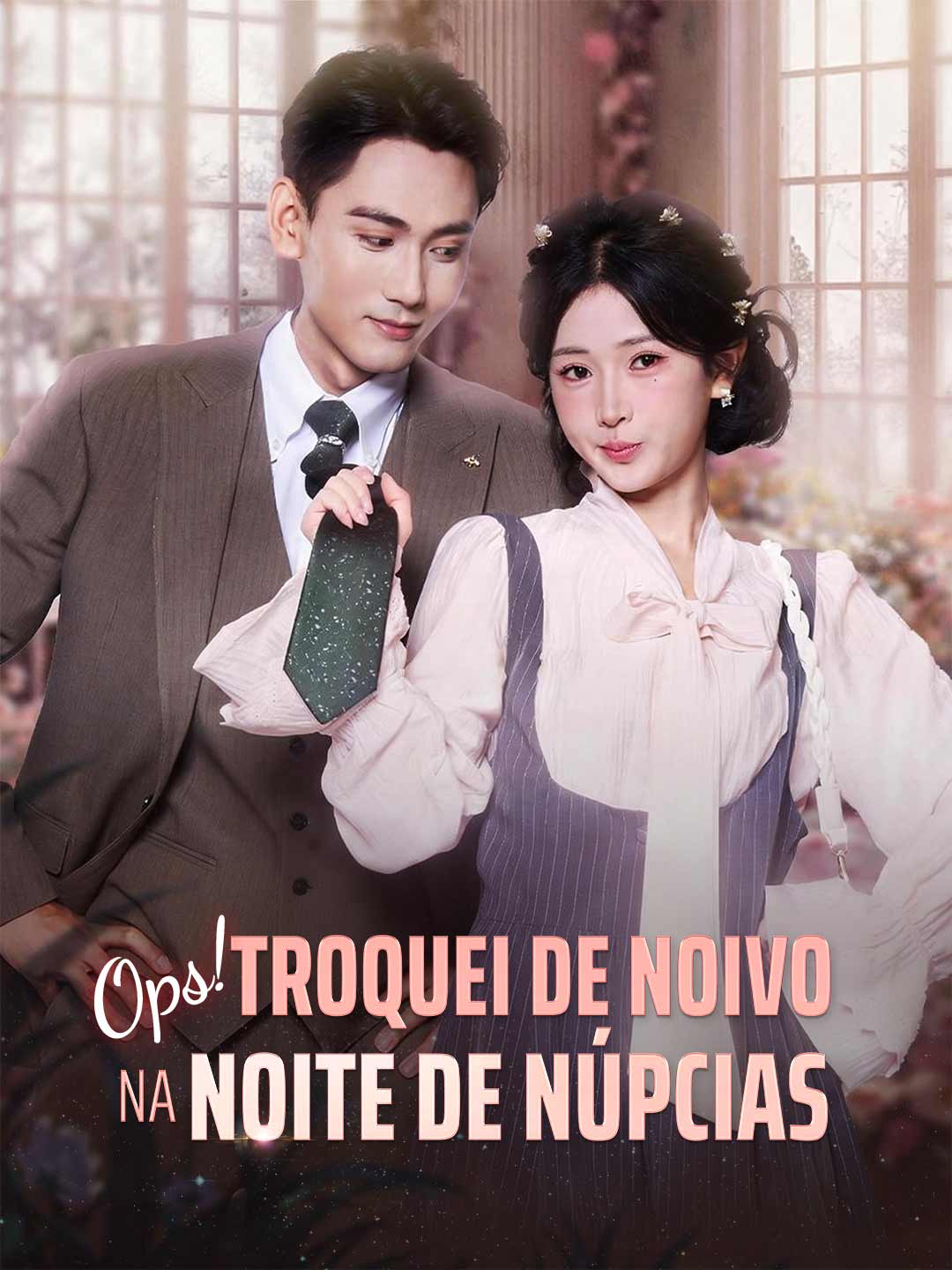 [dublado]Ops! Troquei de Noivo na Noite de Núpcias