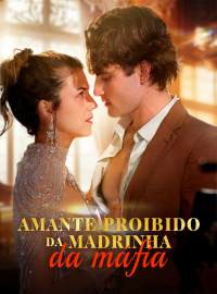 Amante Proibido da Madrinha da Máfia