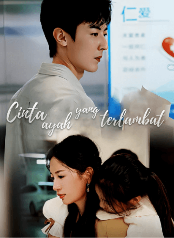 Cinta ayah yang terlambat