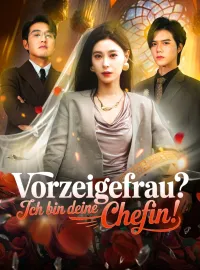 Vorzeigefrau? Ich bin deine Chefin!