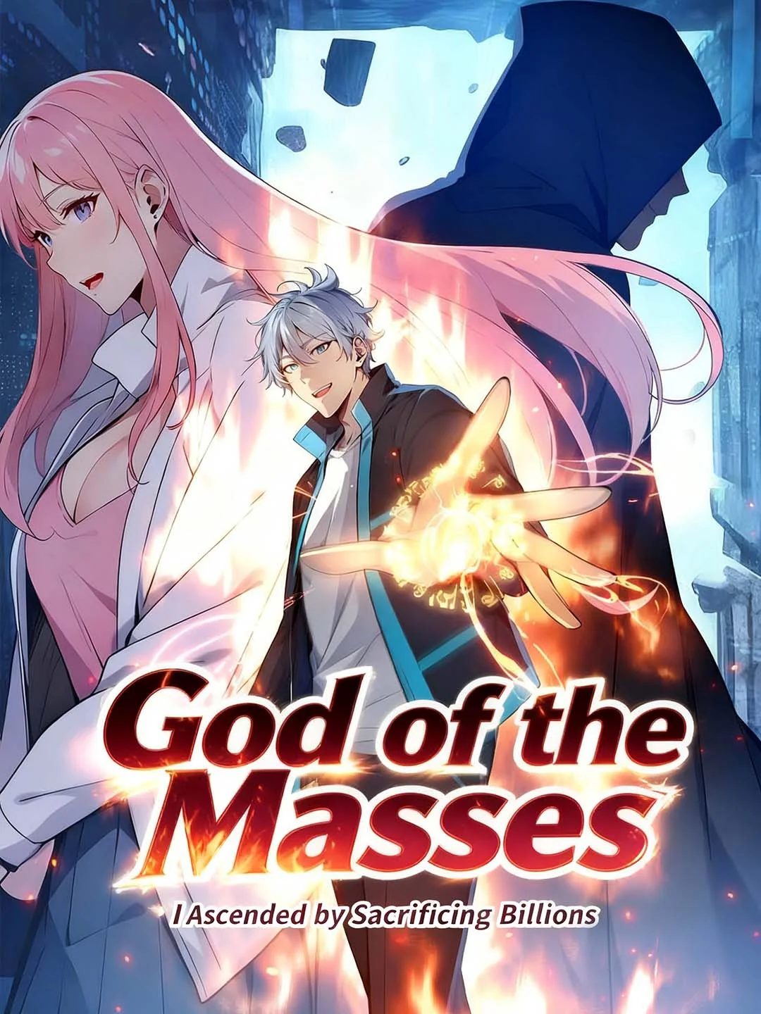 God of the Masses: I Ascended by Sacrificing Billions