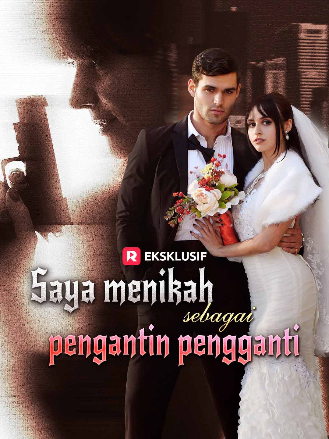 Saya Menikah Sebagai Pengantin Pengganti