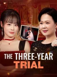 The Three-Year TrialShort Dramas
