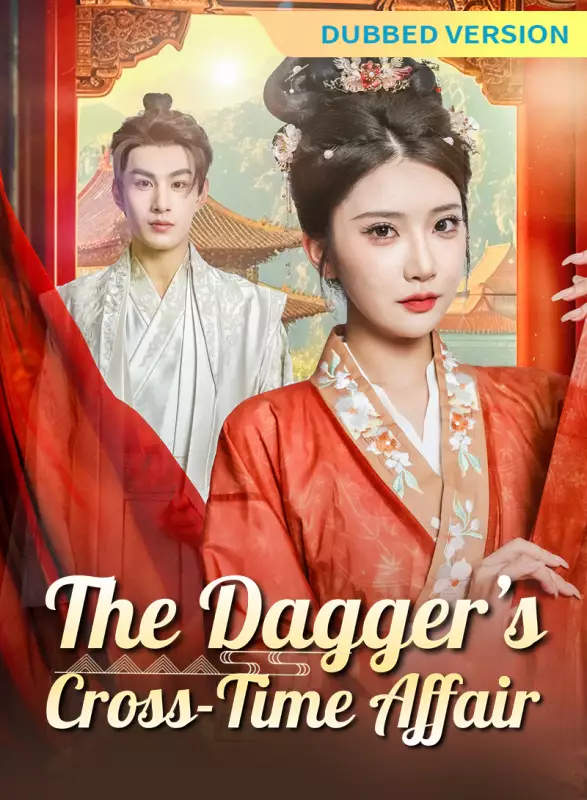 [Dubbed Version]The Dagger’s Cross-Time Affair