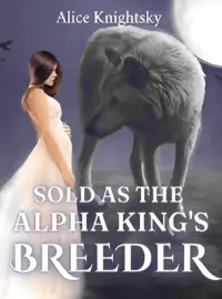 Sold as the Alpha King's Breeder