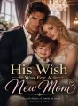 His Wish Was for a New Mom cover