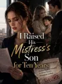 I Raised His Mistress’s Son for Ten Years cover