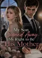 My Son Signed Away My Right to Be His Mother cover