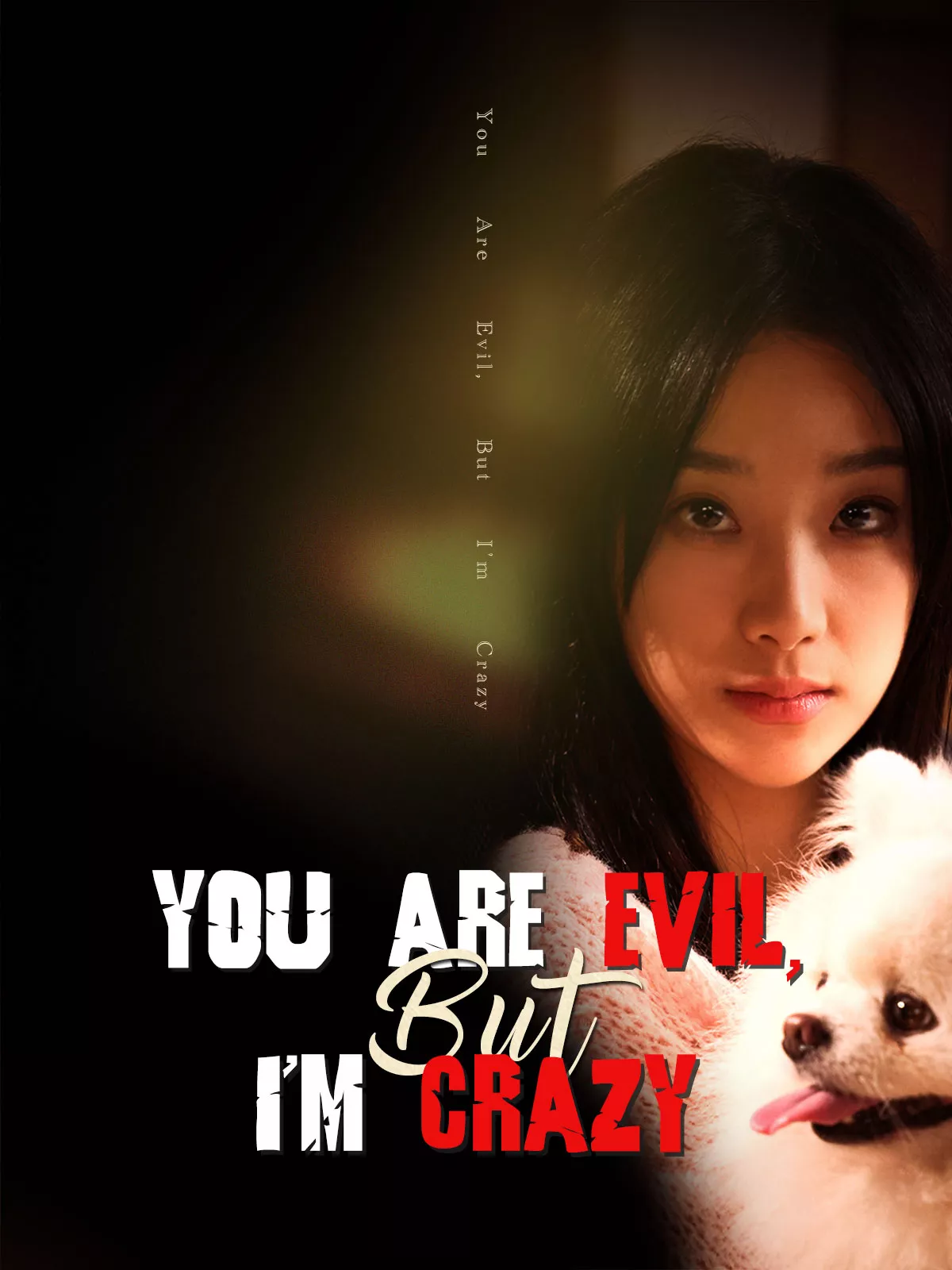 You Are Evil, But I'm Crazy