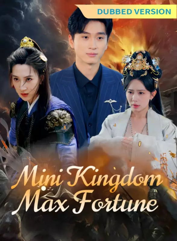 [Dubbed Version]Mini Kingdom, Max Fortune
