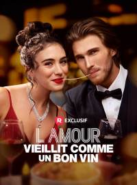 L'Amour Vieillit Comme Un Bon Vin