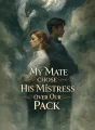 My Mate Chose His Mistress Over Our Pack cover
