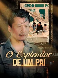 O Esplendor de um Pai (Dublado)Dramas Curtos