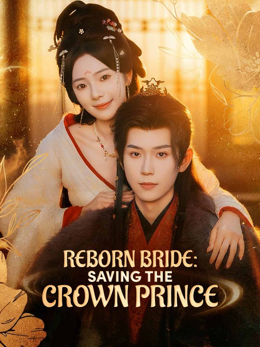 Reborn Bride: Saving the Crown Prince