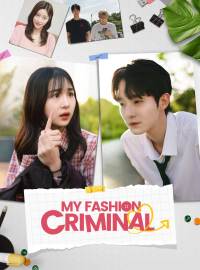 My Fashion CriminalShort Dramas