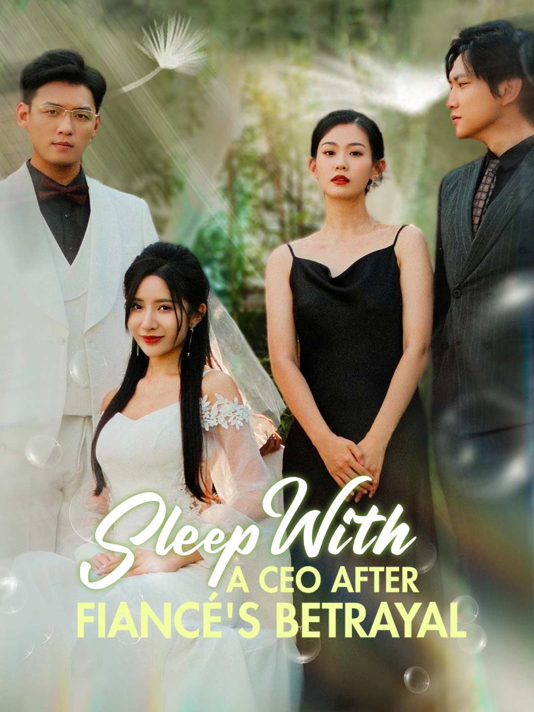 Sleep With A CEO After Fiancé's Betrayal